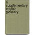 A Supplementary English Glossary