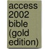 Access 2002 Bible (Gold Edition)