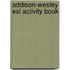 Addison-wesley Esl Activity Book