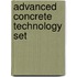 Advanced Concrete Technology Set