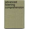 Advanced Listening Comprehension door Frank P. Pialorsi