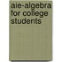 Aie-Algebra for College Students