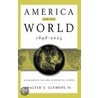 America and the World, 1898-2025 by Walter C. Clemens