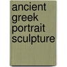 Ancient Greek Portrait Sculpture door Sade Dillon