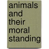 Animals And Their Moral Standing door Stephen Clark
