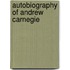 Autobiography Of Andrew Carnegie