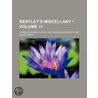 Bentley's Miscellany (Volume 11) door Charles Dickens