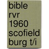 Bible Rvr 1960 Scofield Burg T/I door Bible