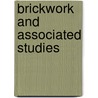 Brickwork And Associated Studies door David W. Hancock