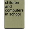 Children and Computers in School door Willem J. Pelgrum