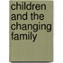 Children and the Changing Family