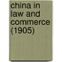 China in Law and Commerce (1905)