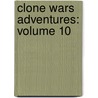 Clone Wars Adventures: Volume 10 door Fillbach Brothers