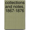 Collections and Notes, 1867-1876 door W. Carew Hazlitt