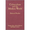 Colonialism And The Modern World door Ralph Criozier