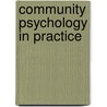 Community Psychology in Practice door James G. Kelly