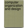 Computer Organization And Design door John L. Hennessy