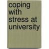 Coping With Stress At University door Stephen Palmer