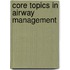 Core Topics in Airway Management