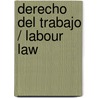 Derecho del trabajo / Labour Law door Alfredo Montoya Melgar