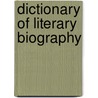 Dictionary Of Literary Biography door Gale Cengage