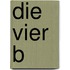 Die Vier B