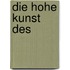 Die hohe Kunst des 