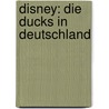 Disney: Die Ducks in Deutschland by Jan Gulbransson