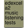 Edexcel A2 Music Listening Tests door Alistair Wightman