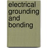 Electrical Grounding And Bonding door Phil Simmons