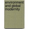 Environment and Global Modernity door Frederick H. Buttel