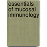 Essentials Of Mucosal Immunology door Kagnoff