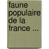 Faune Populaire De La France ...