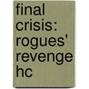 Final Crisis: Rogues' Revenge Hc door Geoff Johns