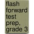 Flash Forward Test Prep, Grade 3