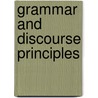 Grammar and Discourse Principles door Susumu Kuno