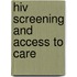 Hiv Screening And Access To Care