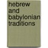 Hebrew and Babylonian Traditions