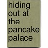 Hiding Out at the Pancake Palace door Nan Marino