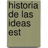 Historia De Las Ideas Est door Y. Pelayo