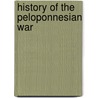 History Of The Peloponnesian War door Thucydides