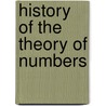 History Of The Theory Of Numbers by Leonard E. Dickson