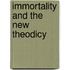 Immortality And The New Theodicy