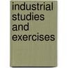 Industrial Studies and Exercises door Orlando Schairer Reimold