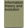 Information Theory And Evolution by John Avery
