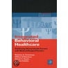 Integrated Behavioral Healthcare by Victoria Follette