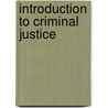 Introduction To Criminal Justice door M. Allyn