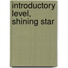 Introductory Level, Shining Star door Pam Hartmann