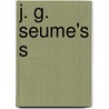 J. G. Seume's s door Johann Gottfried Seume
