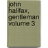 John Halifax, Gentleman Volume 3